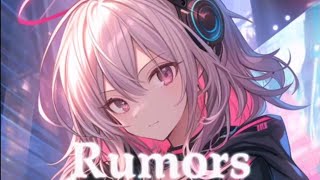 Nightcore  Rumors  Neffex [upl. by Lyndell]