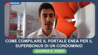 Come compilare il portale ENEA per il Superbonus di un condominio [upl. by Ennaus]