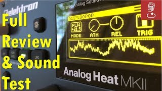 Whats new in MK2 Elektron Analog Heat review and sound test Is it worth it [upl. by Ablasor]