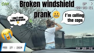 Broken windshield prank on Destiny Suzanne PRANK😱🤕 [upl. by Opalina282]