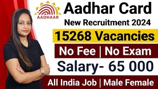 Aadhar Recruitment 2024  Aadhar Card New Vacancy 2024  UIDAI Recruitment 2024  Latest Govt Jobs [upl. by Ivah759]