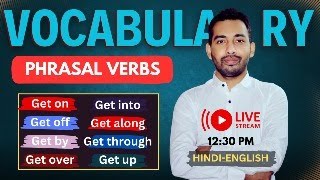 Phrasal Verbs with Get  Live Session for Vocabulary Building [upl. by Harrak]