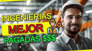 10 INGENIERÍAS MEJOR PAGADAS  Las 10 MEJORES INGENIERÍAS [upl. by Grayce625]