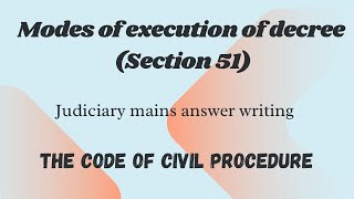 Modes of execution of decree  CPC  Mains Answer writing  Judiciary exam [upl. by Ehudd]