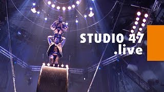 STUDIO 47 live  CIRCUS FLIC FLAC FEIERT PREMIERE IN WESEL [upl. by Alegnatal]