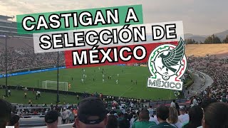 ⚽ Castigan a la Selección de Fútbol de México  Lo que no se dijo en TV [upl. by Dhar]