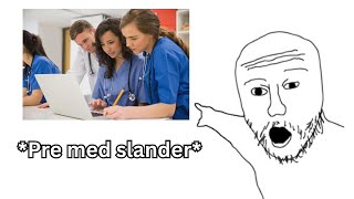 pre med slander [upl. by Seth]