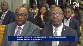 GABON ÉCONOMIE COMPRENDRE L’EMPRUNT OBLIGATAIRE « EOG 625 NET 2023 2028 » [upl. by Pasco]