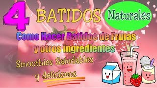 Como Hacer Batidos de Frutas y otros ingredientes Smoothies Saludables y deliciosos  parte 1 [upl. by Nnylyma]