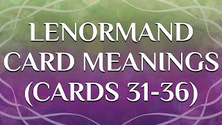 Lenormand Card Meanings Cards 3136 ✨ [upl. by Ariak745]