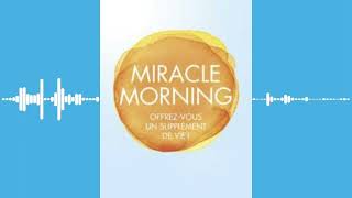 Miracle Morning complet en Français Livre Audio [upl. by Ammamaria]