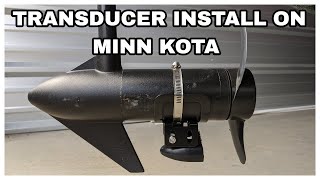 Transducer Install on Minn Kota [upl. by Rehpotsyrk145]