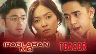 Sabik January 16 2016  Ipaglaban Mo Teaser [upl. by Frederik]