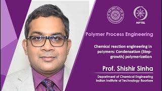 Lecture 27  Chemical reaction engineering in polymers Condensation Stepgrowth polymerization [upl. by Radford717]