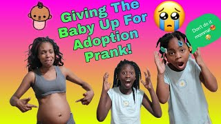 GIVING THE BABY UP FOR ADOPTION PRANK ON THE KIDS😭🤣 YOU WONT BELIEVE WHO GETS MAD😡 mustwatch [upl. by Idou]