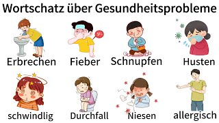 Deutsch Lernen Körperliche Gesundheitsprobleme A1B1 Deutschkurs Deutsch für Anfänger [upl. by Corydon]