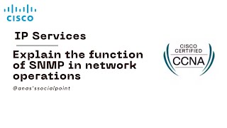 CCNA 57 Explain the function of SNMP in network operations [upl. by Nesbitt364]