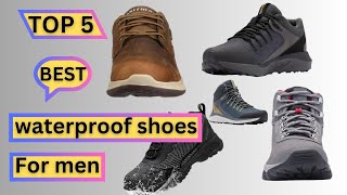 Top Best waterproof shoes for men  Mens waterproof boots 2024 [upl. by Cibis]