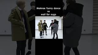 Maknae funny dance vs wait for sugabtssugashorts shortsfeed trending shortvideo ❤️ [upl. by Frederique835]