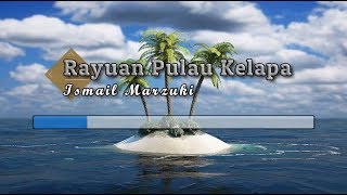 Karaoke ♬ Ismail Marzuki  Rayuan Pulau Kelapa ♬ Lirik Lagu PIANO [upl. by Haydon]