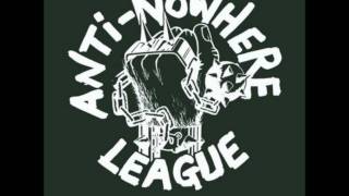 Anti Nowhere League  How Does It Feel [upl. by Suellen156]