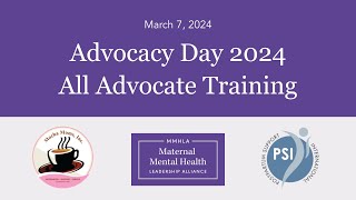 All Advocate Training  Maternal Mental Health Advocacy Day 2024  March 7 2024  Hosted by MMHLA [upl. by Stamata]