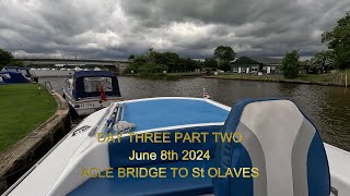 Norfolk Broads June 2024  Day Three Part Two  Acle Bridge To St Olaves [upl. by Agle]