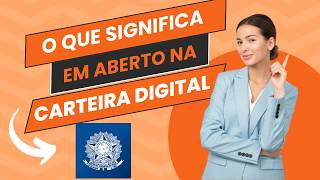 O que significa contrato em aberto na carteira de trabalho [upl. by Alfy]