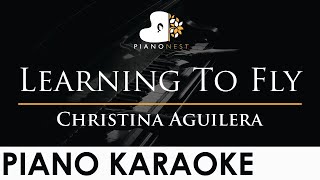 Christina Aguilera  Learning To Fly  Piano Karaoke Instrumental Cover with Lyrics [upl. by Ahsiet395]