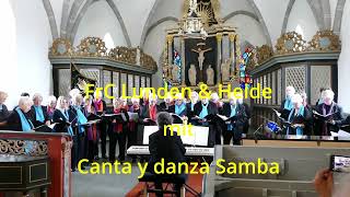 FrC Lunden amp Heide Canta y danza Samba [upl. by Draper]