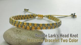 DIY Double Larks Head Knot Macrame Bracelet Two Color  Macrame Bracelet Tutorial [upl. by Buffy229]