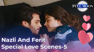 DolunayEnglish Nazli And Ferit Special Love Scenes  5  Dolunay [upl. by Aurita]