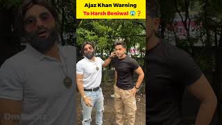 Ajaz Khan Warning To Harsh Beniwal 😱❓ Carryminati and Ajaz khan shorts omtechz [upl. by Yanehs]