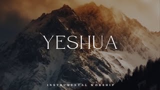 YESHUA  Soaking Worship Music Into Heavenly Sounds  Instrumental Soaking Worship [upl. by Nelleus]