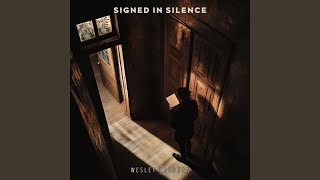 Signed in Silence [upl. by Ais]