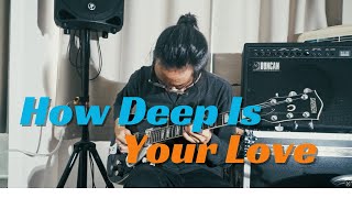 How Deep Is Your Love [upl. by Burl]