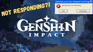 genshinexe not responding [upl. by Chen]