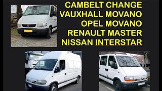 CAMBELT CHANGE MovanoVauxhallOpel Renault Master Nissan Interstar Turbo Diesel [upl. by Eelesor737]