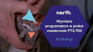 Wymiana programatora w pralce Mastercook PT2700  Northpl [upl. by Jasun987]