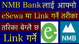 How To Link NMB Bank In eSewa  eSewa ma Bank Link garne tarika [upl. by Anneirda]