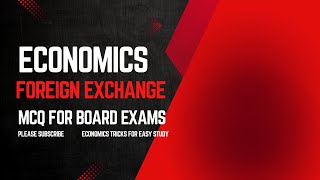 Foreign Exchange MCQsfor CBSESTATE board exams VERY IMPORTANT FOR UPCOMING EXAMS [upl. by Notrom]