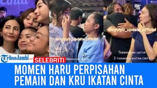 Sinetron Ikatan Cinta Tamat Terekam Momen Haru Perpisahan Pemain dan Kru Setelah 1384 Episode [upl. by Toscano]