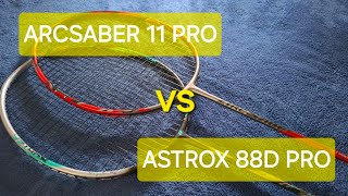 arcsaber 11 pro vs astrox 88d pro [upl. by Giguere]