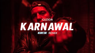 GUZIOR  Karnawał Kurier Remix [upl. by Orgalim]