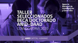 Taller seleccionados Beca Doctorado ANIDDAAD Convocatoria 2020 [upl. by Noonberg]