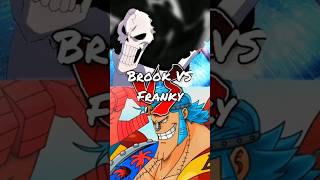 Brook VS Franky [upl. by Ariamo]