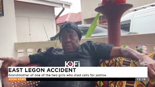 East Legon Accidents Grandmother of one of the two girls who died calls for justice  Premotobre [upl. by Nnylsor]