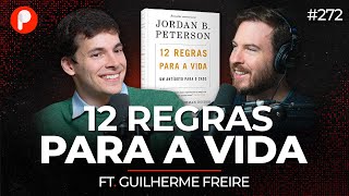 12 REGRAS PARA A VIDA DE JORDAN PETERSON Guilherme Freire  PrimoCast 272 [upl. by Bostow]