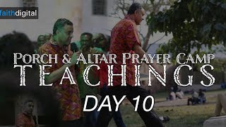 Between the Porch amp Altar Prayer Camp Teachings  Day 10  Dialogue amp Monologue  Dag HewardMills [upl. by Castorina]