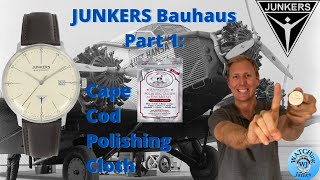 Junkers Bauhaus Part 1 Cape Cod Polishing Cloth  Refresh of this amazing watch [upl. by Sugar350]